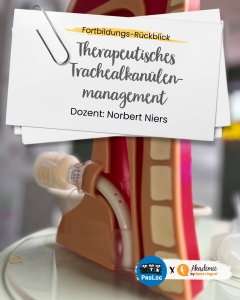 Titelbild der Fortbildung Therapeutisches Trachealkanülenmanagement mit Dozent Norbert Niers am Trachea-Modell